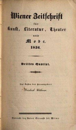 Wiener Zeitschrift für Kunst, Literatur, Theater und Mode, 1836,[3/4] = Jg. 21