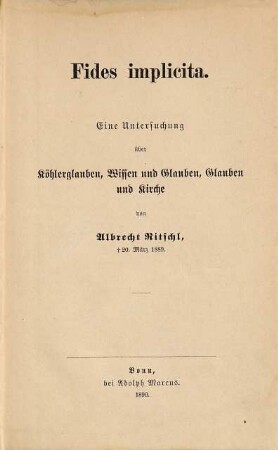 Fides implicita : eine Untersuchung über Köhlerglauben, Wissen und Glauben, Glauben und Kirche
