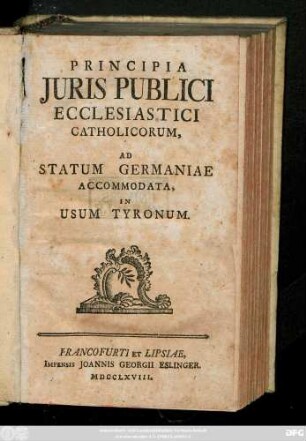 Principia Juris Publici Ecclesiastici Catholicorum, Ad Statum Germaniae Accomodata, In Usum Tyronum