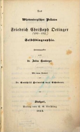 Des Württembergischen Prälaten Friedrich Christoph Oetinger Selbstbiographie
