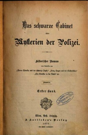Das schwarze Cabinet oder Mysterien der Polizei : Historischer Roman. Illustrirt, 1