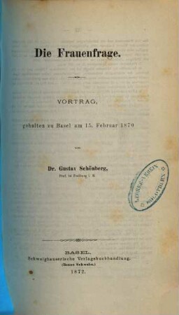 Die Frauenfrage : Vortrag, gehalten zu Basel am 15. Februar 1870