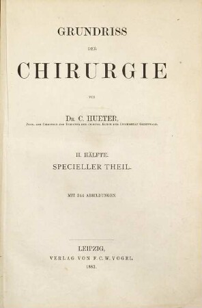Hueter-Lossen's Grundriss der Chirurgie, II