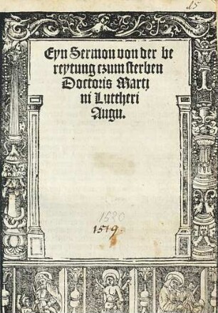 Eyn Sermon von der bereytung czum sterben Doctoris Martini Luttheri Augu.