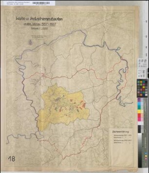 Wohn- und Industrieneubauten [in Remscheid] in den Jahren 1907-1927. [Blatt] 18. Remscheid, den 20. April 1928. Der Oberbürgermeister