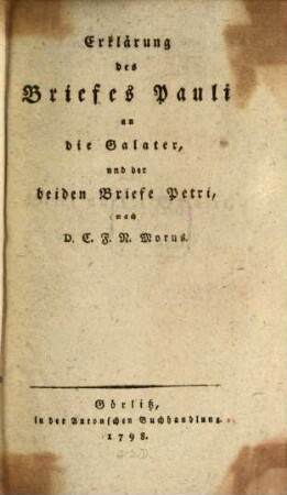 Erklärung des Briefes Pauli an die Galater und der beiden Briefe Petri