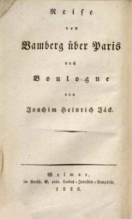 Reise durch Frankreich, England und die beiden Niederlande im Sommer und Herbste 1824, 1. Reise von Bamberg über Paris nach Boulogne