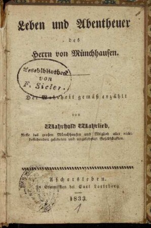 Leben und Abentheuer des Herrn von Münchhausen : Der Wahrheit gemäß erzählt