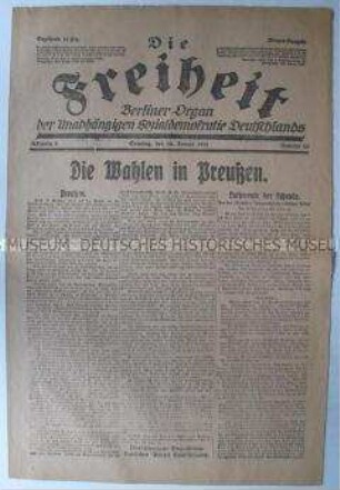 Titelblatt der Tageszeitung der USPD Berlin "Die Freiheit" u.a. zur bevorstehenden Wahl der Preußischen Nationalversammlung