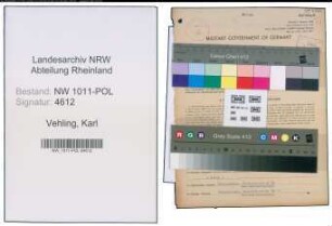 Entnazifizierung Karl Vehling , geb. 26.07.1916 (Kriminalbeamter)