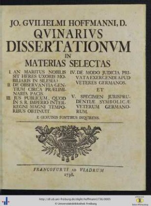 Jo. Guilielmi Hoffmanni Quinarius dissertationum in materias selectas ...