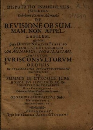Disputatio Inauguralis Iuridica De Revisione Ob Summam Non Appellabilem, Exhibens Partem Alteram