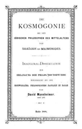 Die Kosmogonie bei den jüdischen Philosophen des Mittelalters von Saadjah bis Maimonides / von David Mannheimer