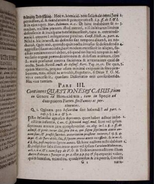 Pars III. Continens Quaestiones & Casus, tum in Genere ad Homicidium, tum in Specie ad duas priores partes spectantes ac pertinentes