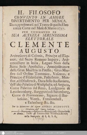 Il Filosofo Convinto In Amore : Divertimento Per Musica. Da rappresentarsi nel Teatro di questa Elettorale Corte nel Mese di Marzo 1757 ...