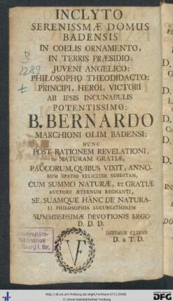 Inclyto Serenissimae Domus Badensis ... B. Bernardo Marchioni Olim Badensi ...