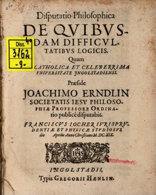 Disputatio philosophica de quibusdam difficultatibus logicis