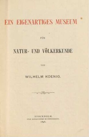 Ein eigenartiges Museum für Natur- und Völkerkunde