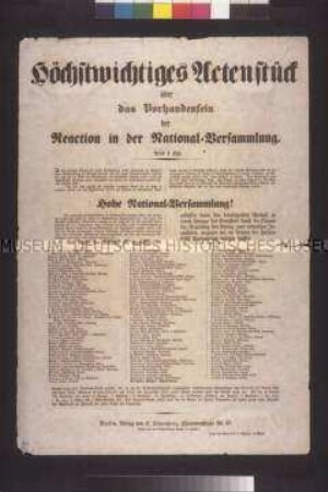 Maueranschlag: Höchstwichtiges Aktenstück. Abdruck der Erklärung von Abgeordneten der preußischen Nationalversammlung vom 9. August gegen den von der Nationalversammlung verabschiedeten Antrag Stein, wonach sich Offiziere von allen reaktionären Bestrebungen fernzuhalten haben; undatiert
