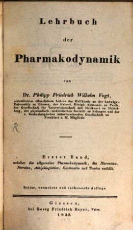 Lehrbuch der Pharmakodynamik. 1, Welcher die allgemeine Pharmakodynamik, die Narcotica, Nervina, Antiphlogistica, Excitantia und Tonica enthält
