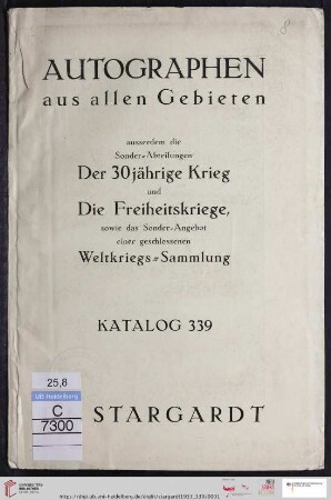 Nr. 339: Katalog / J. A. Stargardt: Autographen aus allen Gebieten