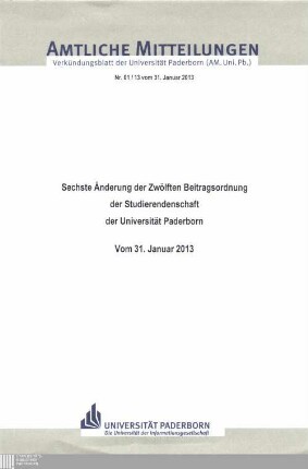 Sechste Änderung der zwölften Beitragsordnung der Studierendenschaft der Universität Paderborn : vom 31. Januar 2013