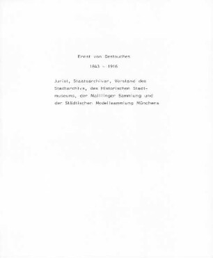 Nachlass von Ernst von Destouches (1843 - 1916) - BSB E. Destouchesiana, 0. Repertorium des Nachlasses von Ernst von Destouches (1843 - 1916) - BSB E. Destouchesiana 0