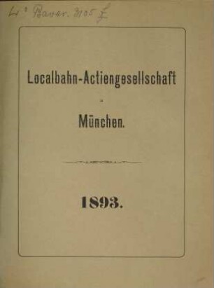 Geschäftsbericht : über das Betriebsjahr .... 1893