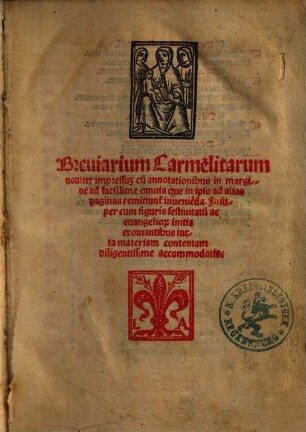 Breuiarium Carmelitarum : nouiter impressu[m] cu[m] annotationibus in margine ...