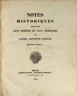Notes historiques relatives aux offices et aux officiers du Conseil provincial d'Artois