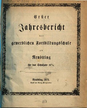 Jahresbericht der Gewerblichen Fortbildungsschule in Neuötting. 1871/72