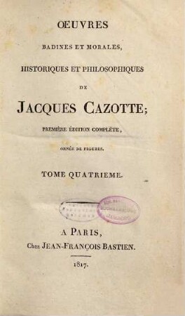 Oeuvres badines et morales, historiques et philosophiques de Jacques Cazotte, 4