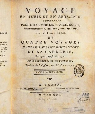 Voyage Aux Sources Du Nil, En Nubie ET En Abyssinie : Pendant les années 1768, 1769, 1770, 1771, 1772, & 1773, 5. Voyage en Nubie et en Abessinie, entrepris pour découvrir les sources du Nil, pendant les années 1768, 1769, 1770, 1771, 1772 & 1773