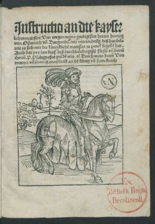 Instruktion an die Kaiserliche Majestät wegen Herzog Philipp von Burgund. Mecheln, 9.III.1488. Mit Brief des Pfalzgrafen Philipp an den König von Frankreich