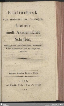 3.1792,3: Bibliotheck von Anzeigen und Auszügen kleiner meist akademischer Schriften, theologischen, philosophischen, mathematischen, historischen und philologischen Innhalts