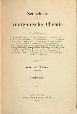 Zeitschrift für anorganische und allgemeine Chemie : ZAAC = Journal of inorganic and general chemistry. 6. 1894