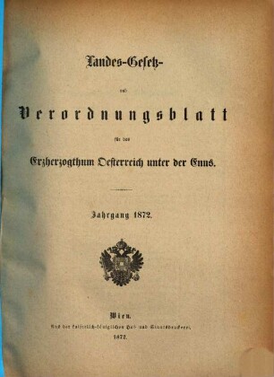 Landes-Gesetz- und Verordnungsblatt für Österreich unter der Enns. 1872, 1872