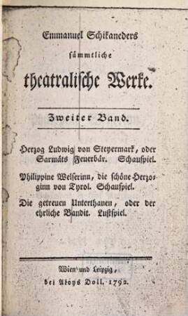 Philippine Welserinn, die schöne Herzoginn von Tyrol : ein Schauspiel in 5 Aufz.