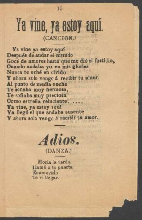 Ya vine, ya estoy aquí. : (Canción.)