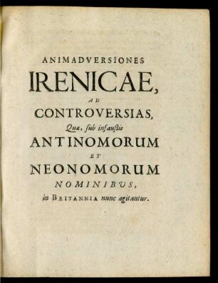 Animadversiones Irenicae, Ad Controversias, ...