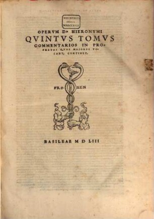 Omnes Qvae Extant D. Hieronymi Stridonensis Lvcvbrationes : Additis Vna Psevdepigraphis Et Alienis, Scriptis Ipsivs Admixtis ; in nouem tomos, 5