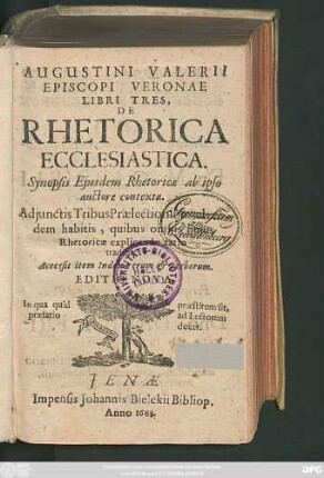 Augustini Valerii Episcopi Veronae Libri Tres, De Rhetorica Ecclesiastica