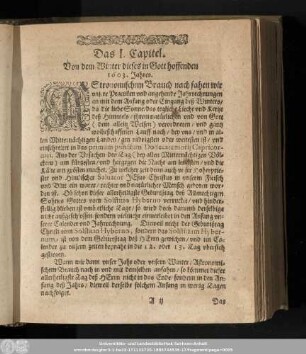 Das I. Capitel. Von dem Winter dieses in Gott hoffenden 1603. Jahres.