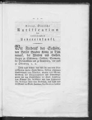 Königl. Dänische Ratification der vorstehenden Uebereinkunft.