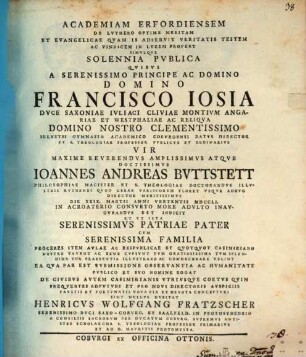 Academiam Erfordiensem de Luthero optime meritam, et evangelicae quam is adseruit, veritatis testem ac vindicem in lucem profert, simulque solennia publica ... indicit ... Henricus Wolfgang Fratzscher