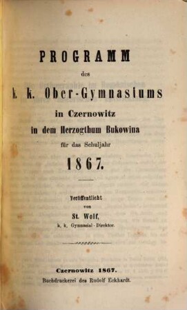 Programm des K.K. Ober-Gymnasiums in Czernowitz in dem Herzogthum Bukowina : veröffentlicht am Schlusse des Schuljahres ..., 1866/67