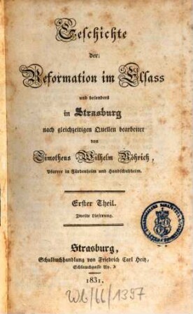 Geschichte der Reformation im Elsaß und besonders in Strasburg : nach gleichzeitigen Quellen bearbeitet. 1,2