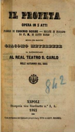Il profeta : opera in 5 atti ; da rappresentarsi al Real Teatro S. Carlo nell'autunno del 1865