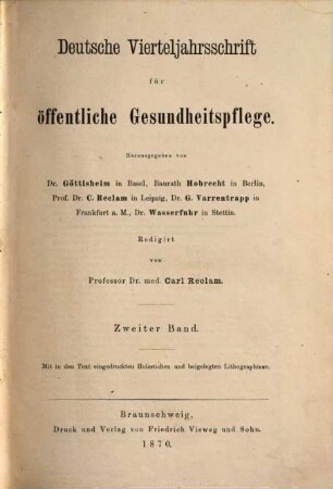 Deutsche Vierteljahrsschrift für öffentliche Gesundheitspflege : Organ des Deutschen Vereins für öffentliche Gesundheitspflege. 2. 1870