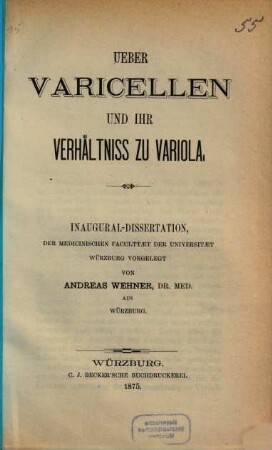 Ueber Varicellen und ihr Verhältniss zu Variola : Inaug.-Diss.